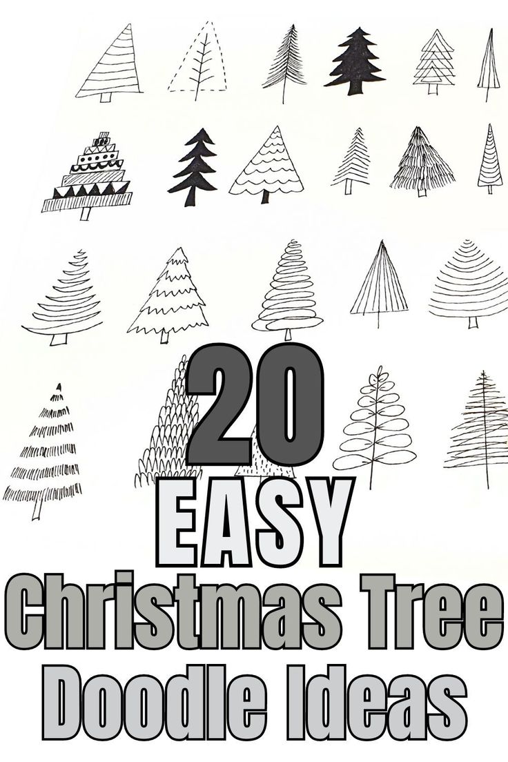 the words easy christmas tree doodle ideas are in black and white, with trees drawn on