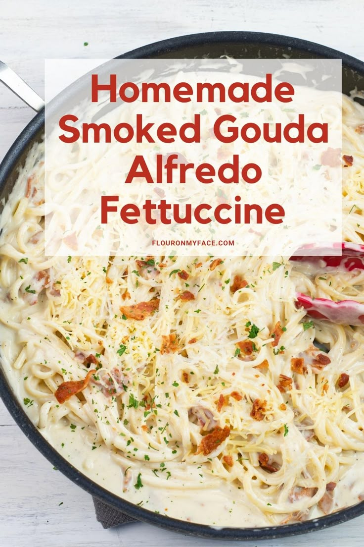 homemade smoked goulad alfredo fettuccine in a skillet