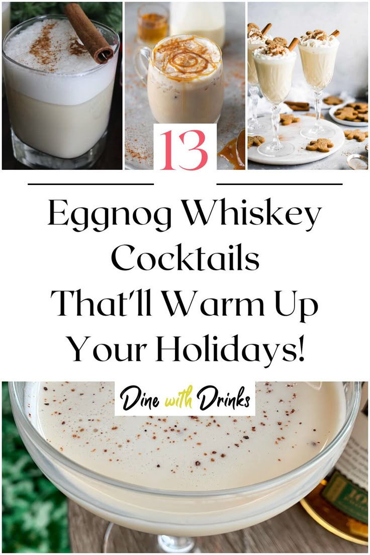 Collage of 4 eggnog whiskey cocktails. Egg Nog Cocktails Bourbon, Eggnog Old Fashioned Cocktail, Eggnog Alcoholic Drink Recipes, Whiskey Eggnog Cocktail, Egg Nogg Recipe, Egg Nog Cocktail, Whiskey Recipes Food, Eggnog Alcoholic Drinks, Eggnog Cocktail Recipe