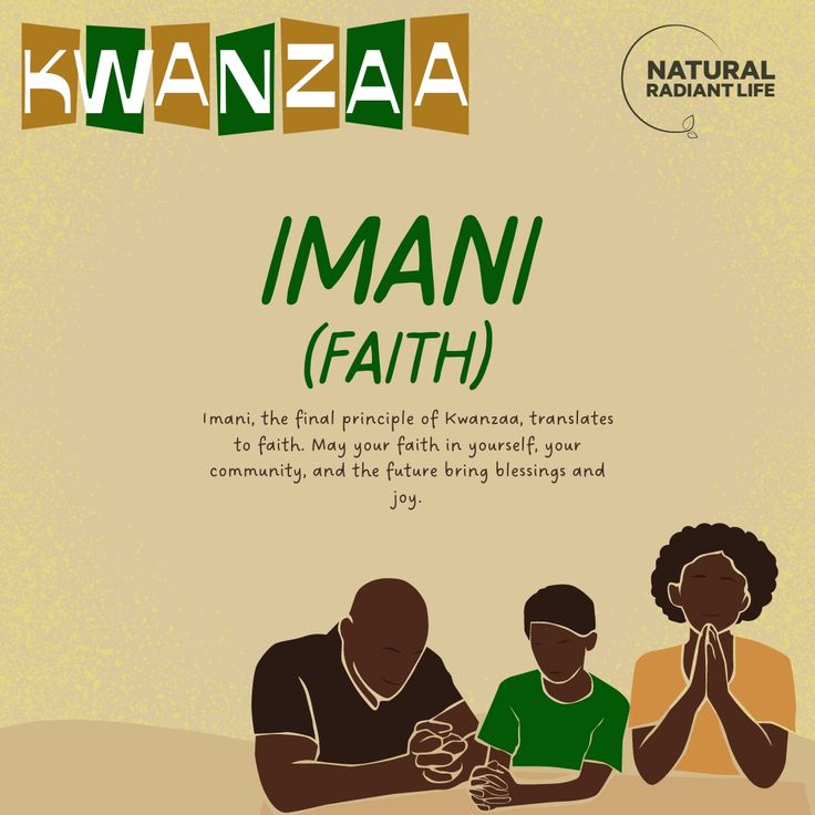 Imani, the final principle of Kwanzaa, means faith. Have faith in yourself, in others, and in the journey ahead. Believe in the power of unity and purpose. #naturalradiantlife #skintips #skincareroutine #skincareproducts #blackskincare #blackskin #veganbeautyaddict Kwanzaa Principles, Faith In Yourself, Black Skin Care, Have Faith In Yourself, Kwanzaa, Skin Tips, Have Faith, The Journey, Skin Care Routine