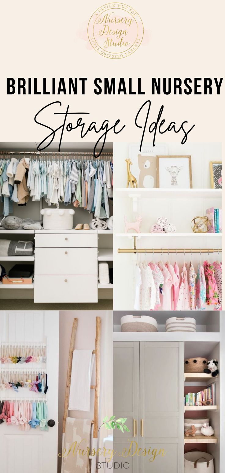 a collage of photos with the words brilliant small nursery storage ideas