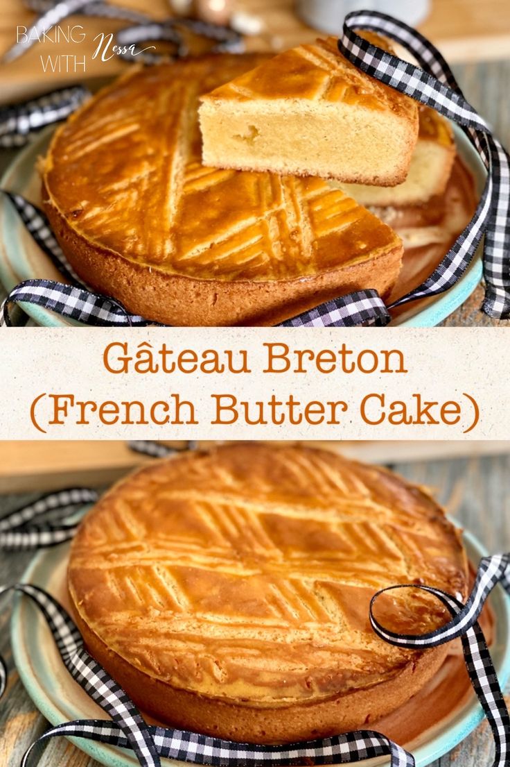 two pictures of a french butter cake on a plate