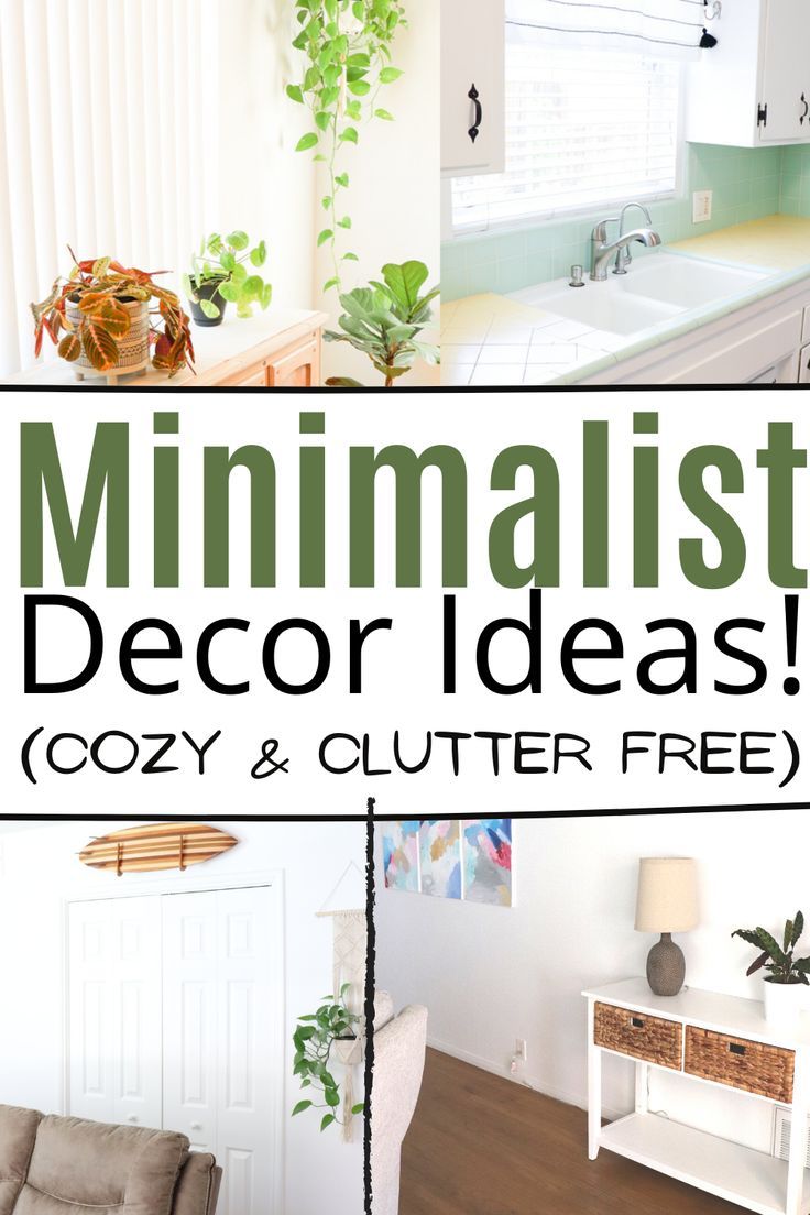 the words minimalist decor ideas cozy and clutter free