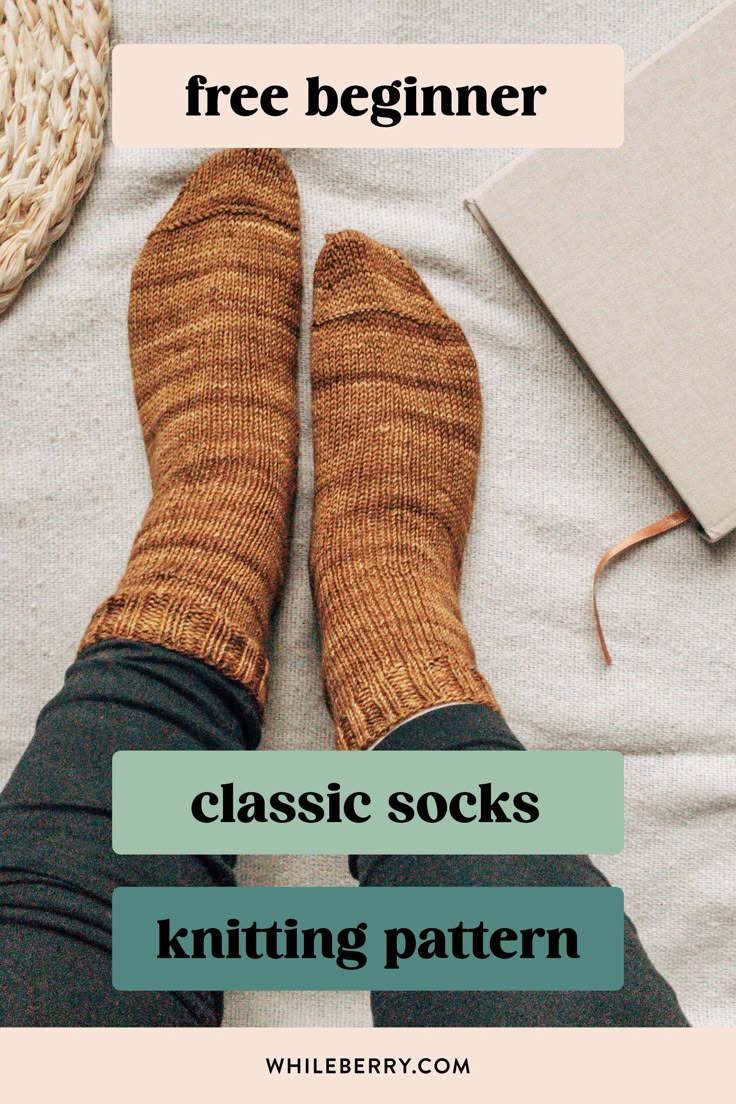 someone is knitting socks with text overlay that reads, free beginner classic socks knitting pattern