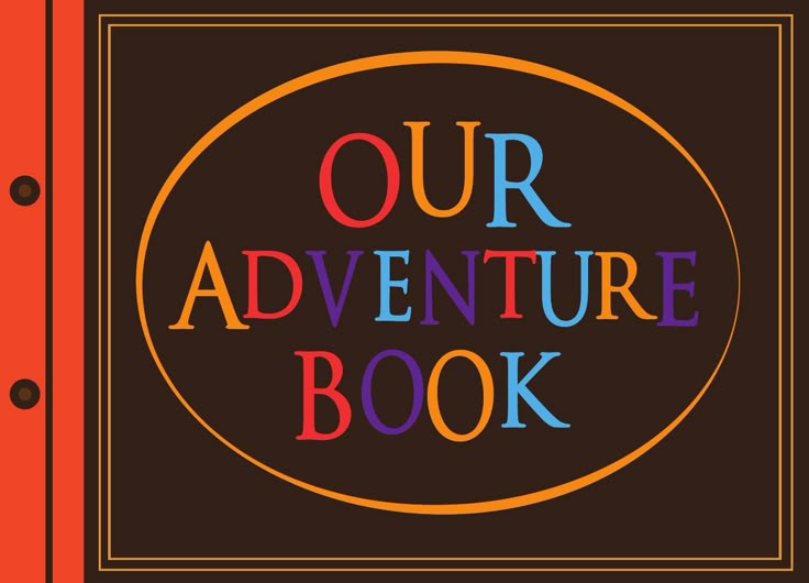 an orange and black book with the words our adventure book written in multicolored letters