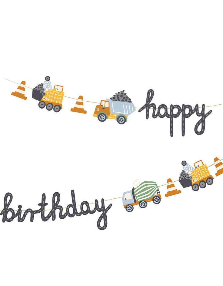 a happy birthday banner with trucks and construction equipment on the line that says happy birthday