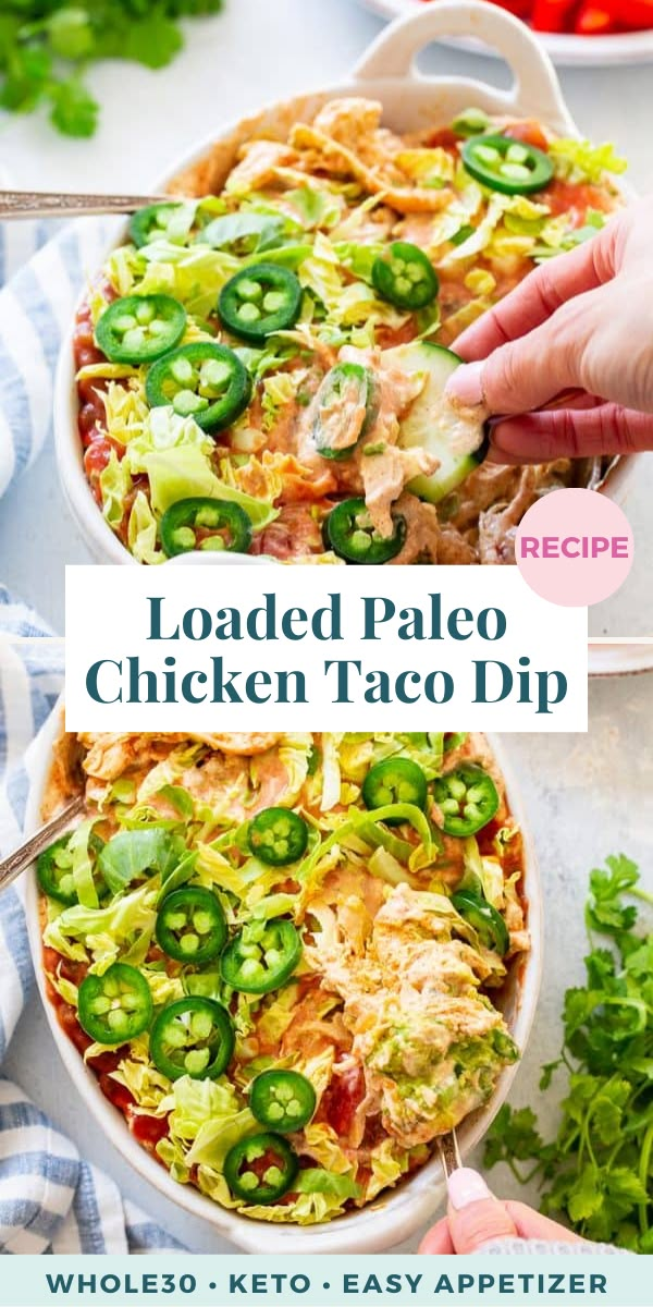 loaded paleo chicken taco dip in a white casserole dish