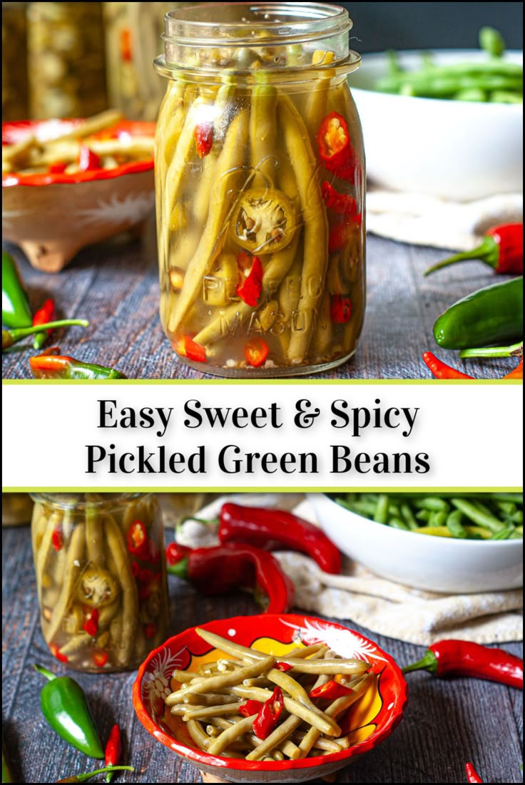 pickled green beans in jars with the words easy sweet and spicy pickled green beans