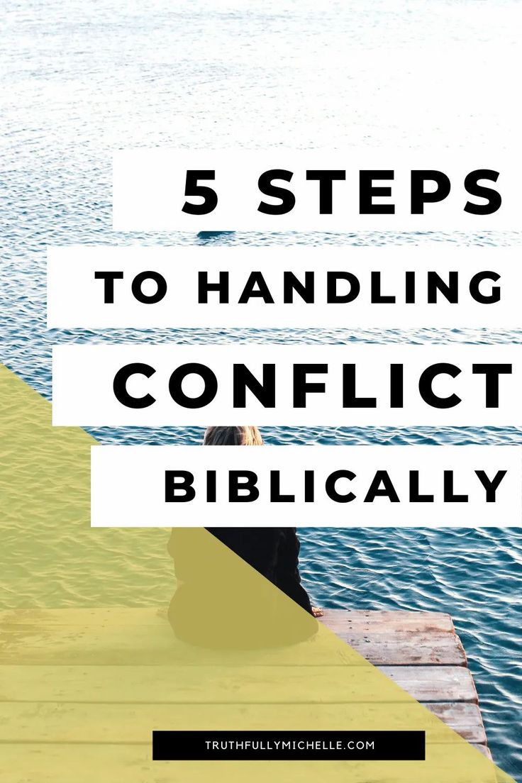 a person sitting on a dock with the words 5 steps to handling conflict biblically