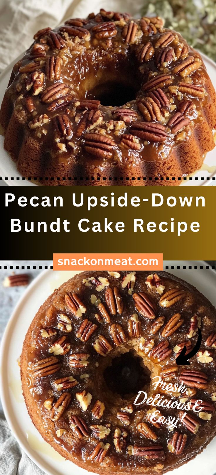 Pecan Upside-Down Bundt Cake Recipe - Snack On Meat Pecan Pie Bundt Cake Recipe, Pecan Upside Down Bundt Cake, Pecan Pie Cake Recipe, Upside Down Bundt Cake, Bunt Cake Recipe, Christmas Bundt Cake, Fluffy Vanilla Cake, Easy Bundt Cake Recipes, Pecan Pie Cake