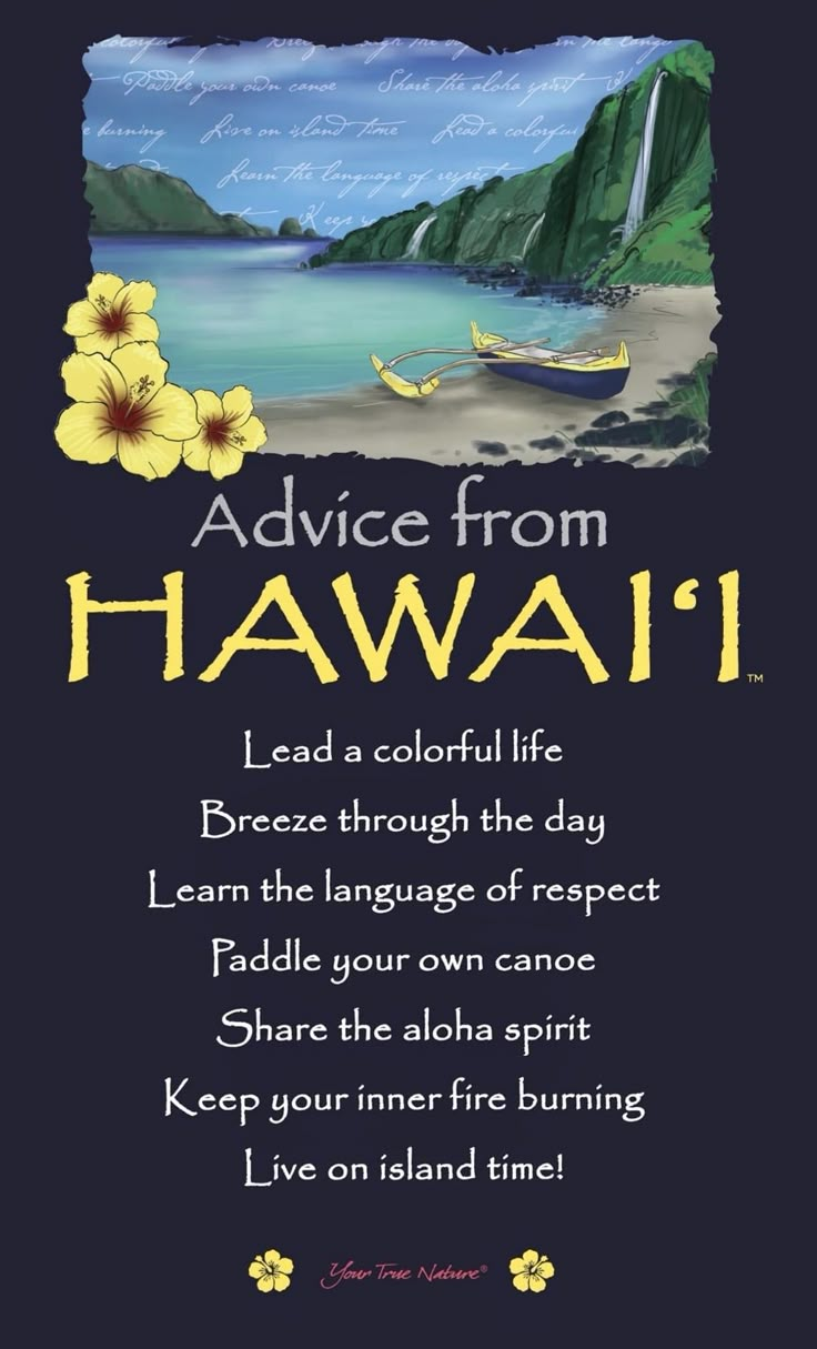 an image of the hawaiian saying advice from hawaii on a black background with yellow flowers