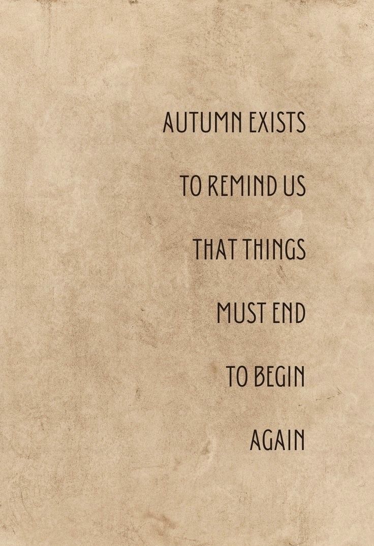 an old paper with the words autumn exits to remind us that things must end to begin again