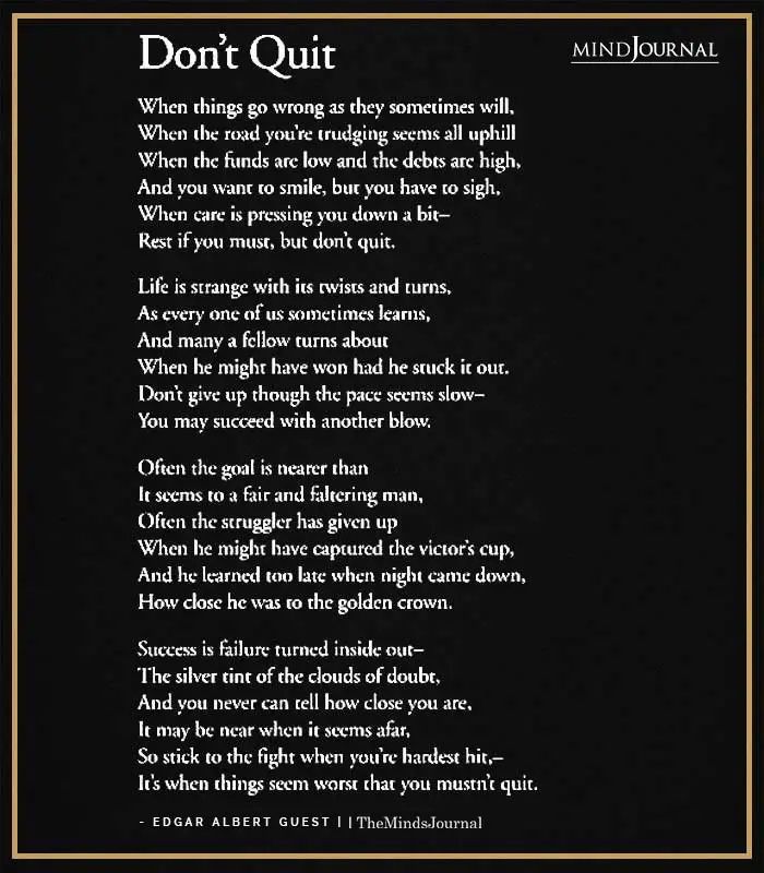 a poem written in black and gold with the words don't quit