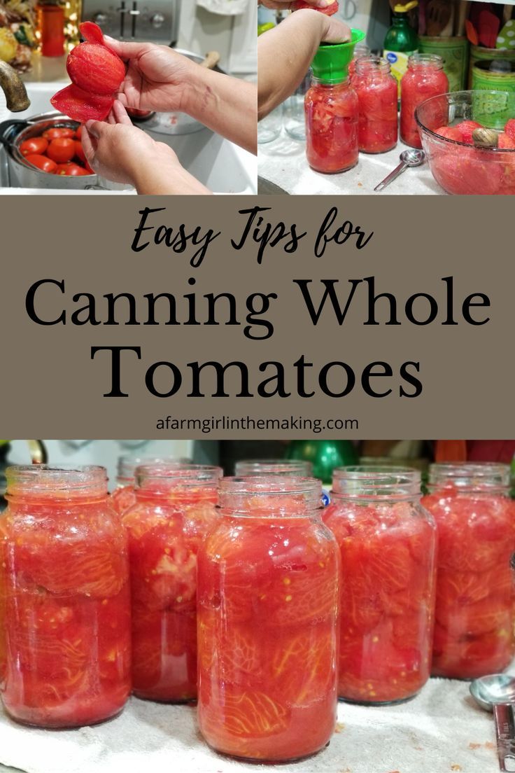 canning whole tomatoes in jars with text overlay that says easy tips for canning whole tomatoes