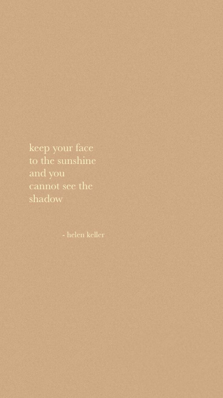 a quote from teddy bear sitting on top of a bed with the words keep your face to the sunshine and you cannot see the shadow