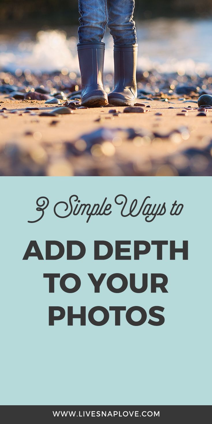 the legs and feet of a child wearing rain boots with text overlay that reads 9 simple ways to add depth to your photos