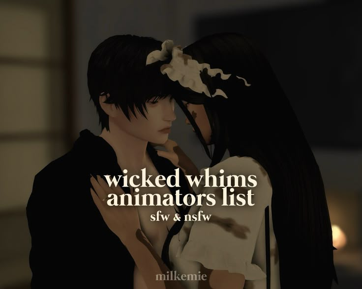 an animated image of two people with text that reads, wicked whimms annmatters list