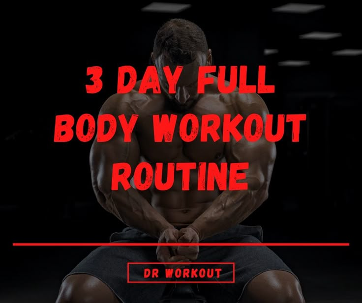 the 3 day full body workout routine is shown in red and black with an image of a