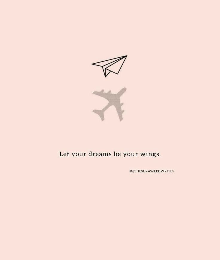 an airplane flying through the sky with a quote below it that says let your dreams be your wings