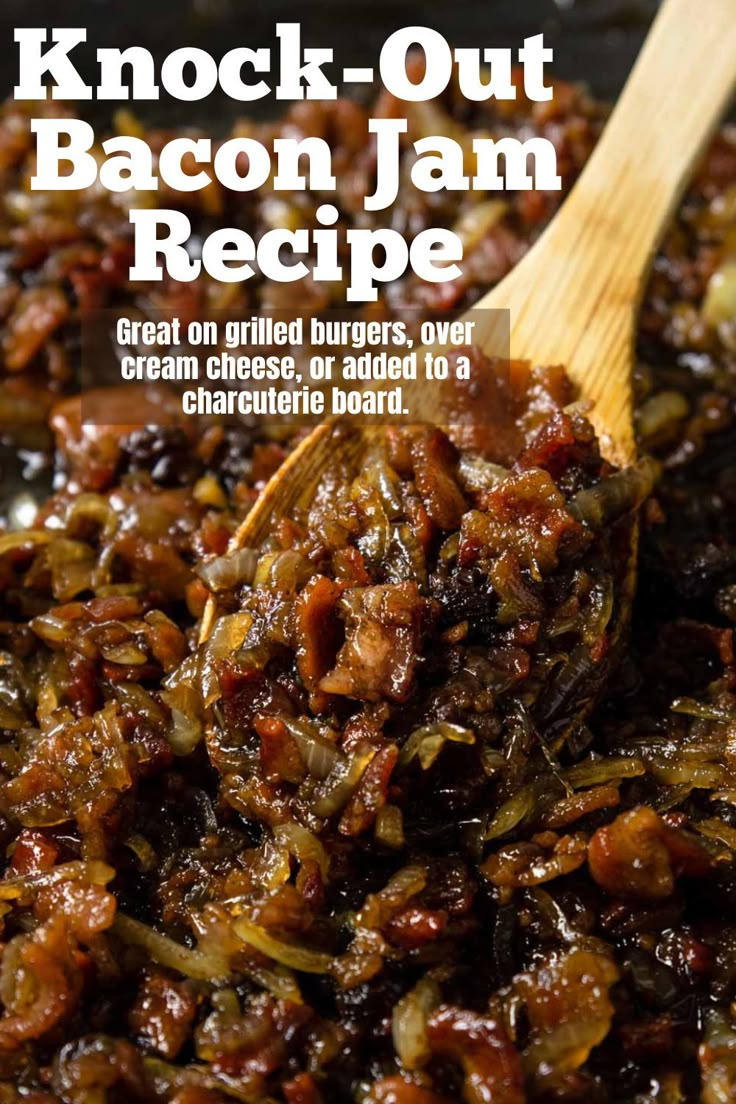 bacon jam recipe in a skillet with a wooden spoon and title overlay that reads knock - out bacon jam recipe great on grilled burgers, ever bbq