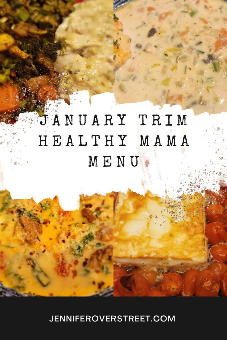 a close up of food on a plate with the words january trim healthy mama menu