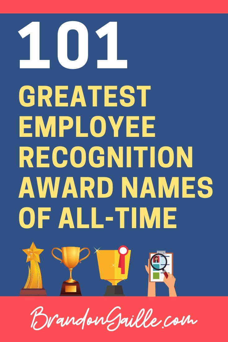 the 101 greatest employee recognition award names of all time