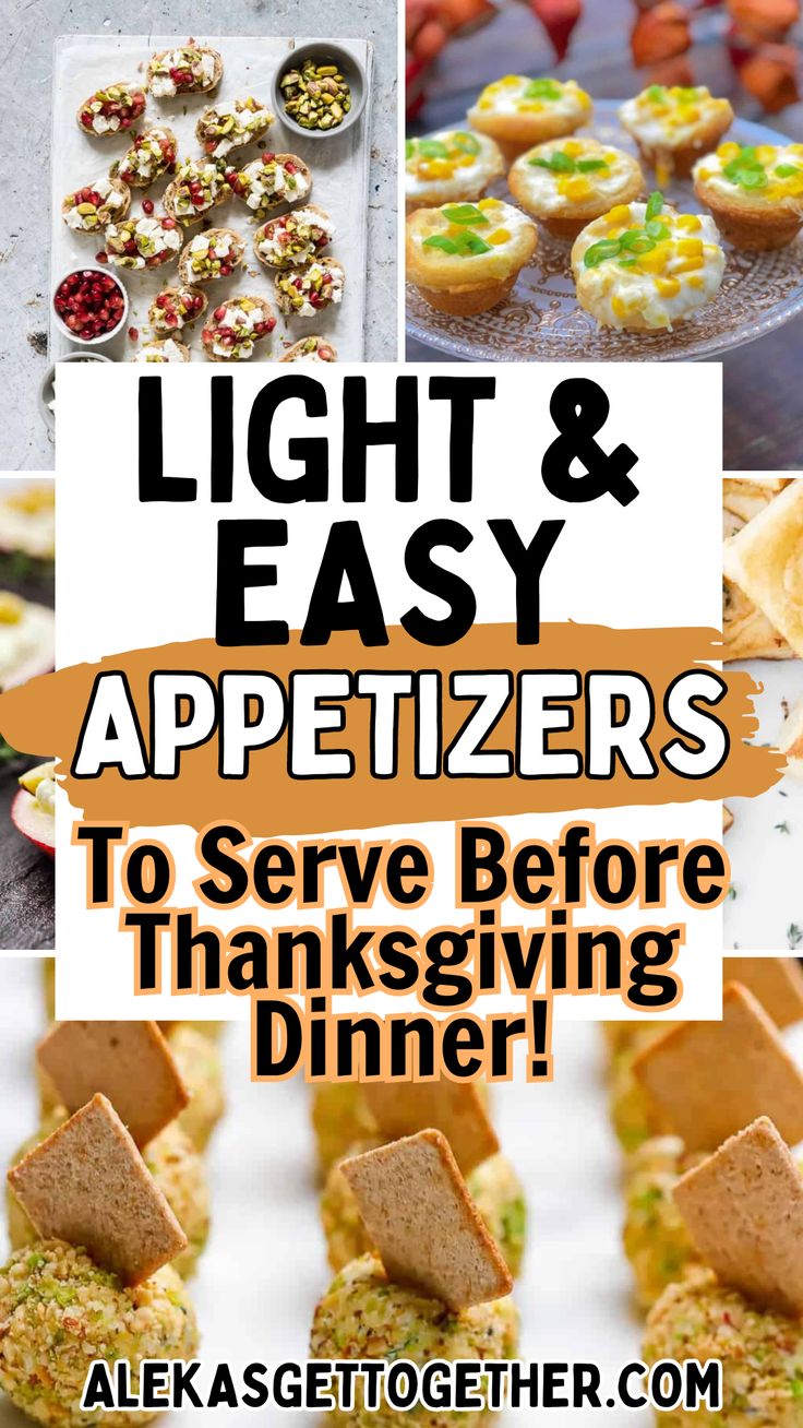 the words light and easy appetizers to serve before thanksgiving dinner