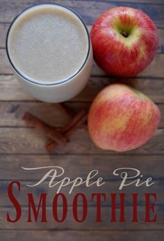 two apples and an apple cider on a table with the words apple pie smoothie