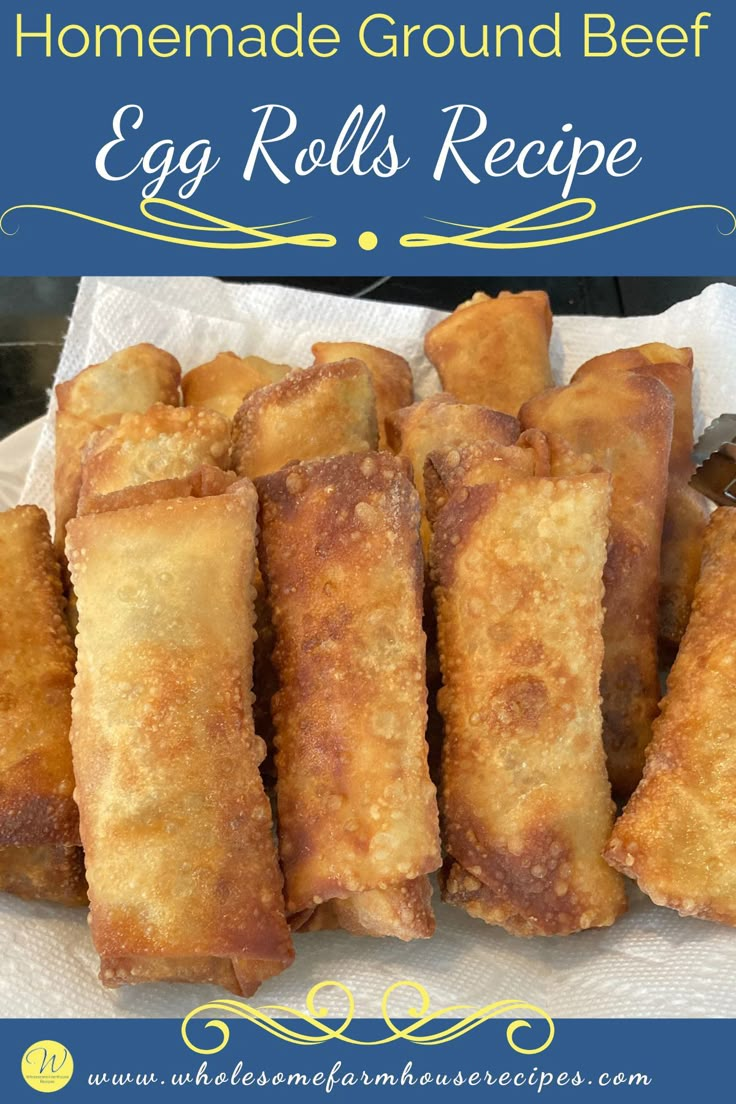 homemade ground beef egg rolls recipe on a white paper towel with blue and yellow border