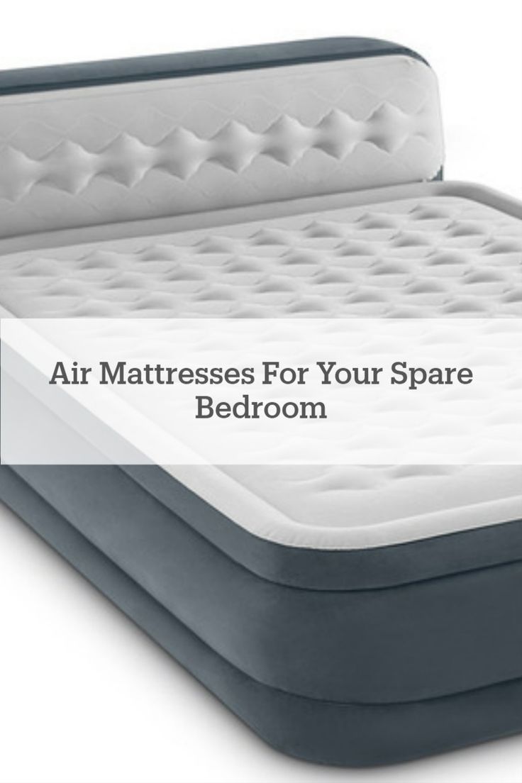 an air mattress for your spare bedroom with the words air mattresses for your spare bedroom