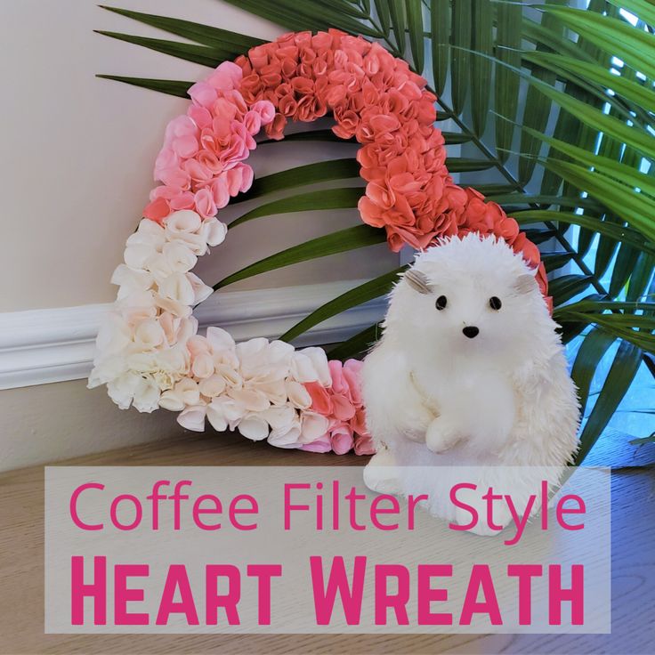 coffee filter style heart wreath with pink and white flowers