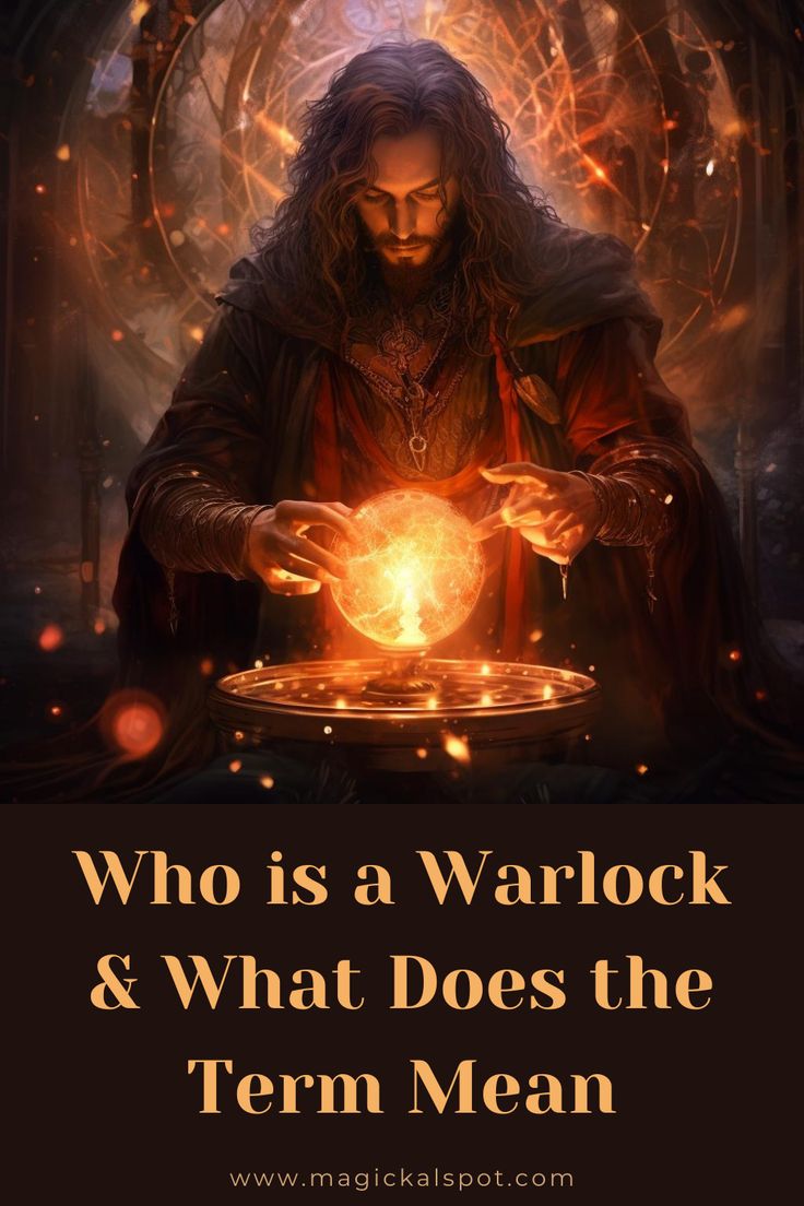 a wizard holding a crystal ball with the words, who is a warlock and what does