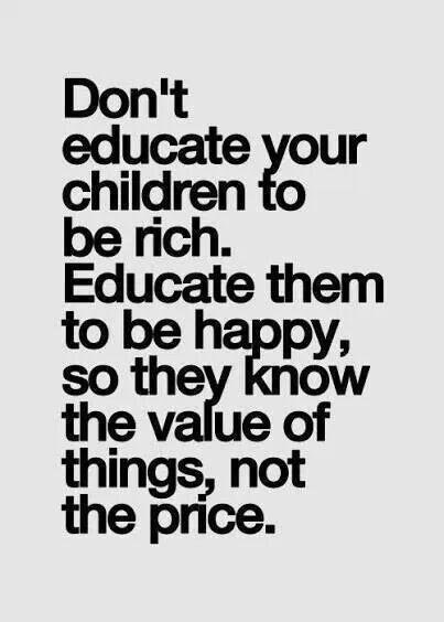 an email message with the words don't education your children to be rich, and then