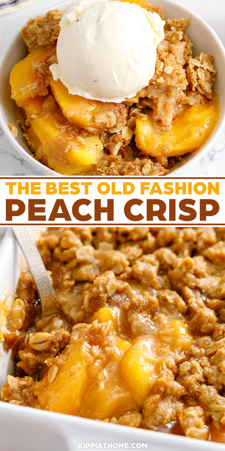 peach crisp in a bowl topped with vanilla ice cream Homemade Peach Crisp, Peach Crumble Fresh Peaches, Best Peach Crisp With Fresh Peaches, Peach Cobbler Crumble Topping Easy, Frozen Peach Recipes Desserts, Simple Peach Dessert Recipes, Uses For Fresh Peaches, Fruit Crisps Recipes, Peach Yum Yum Dessert