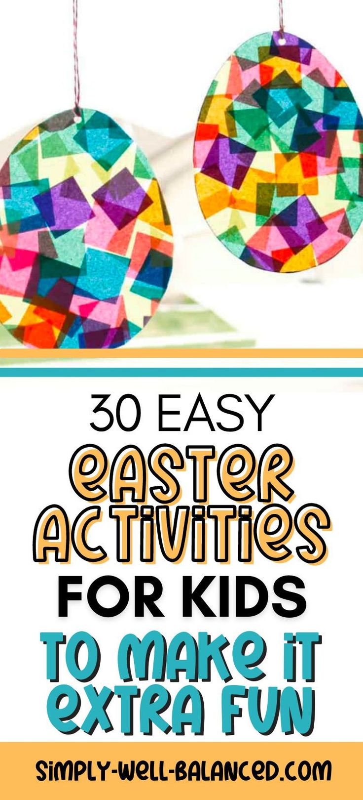 the words 30 easy easter activities for kids to make it extra fun with colorful paper