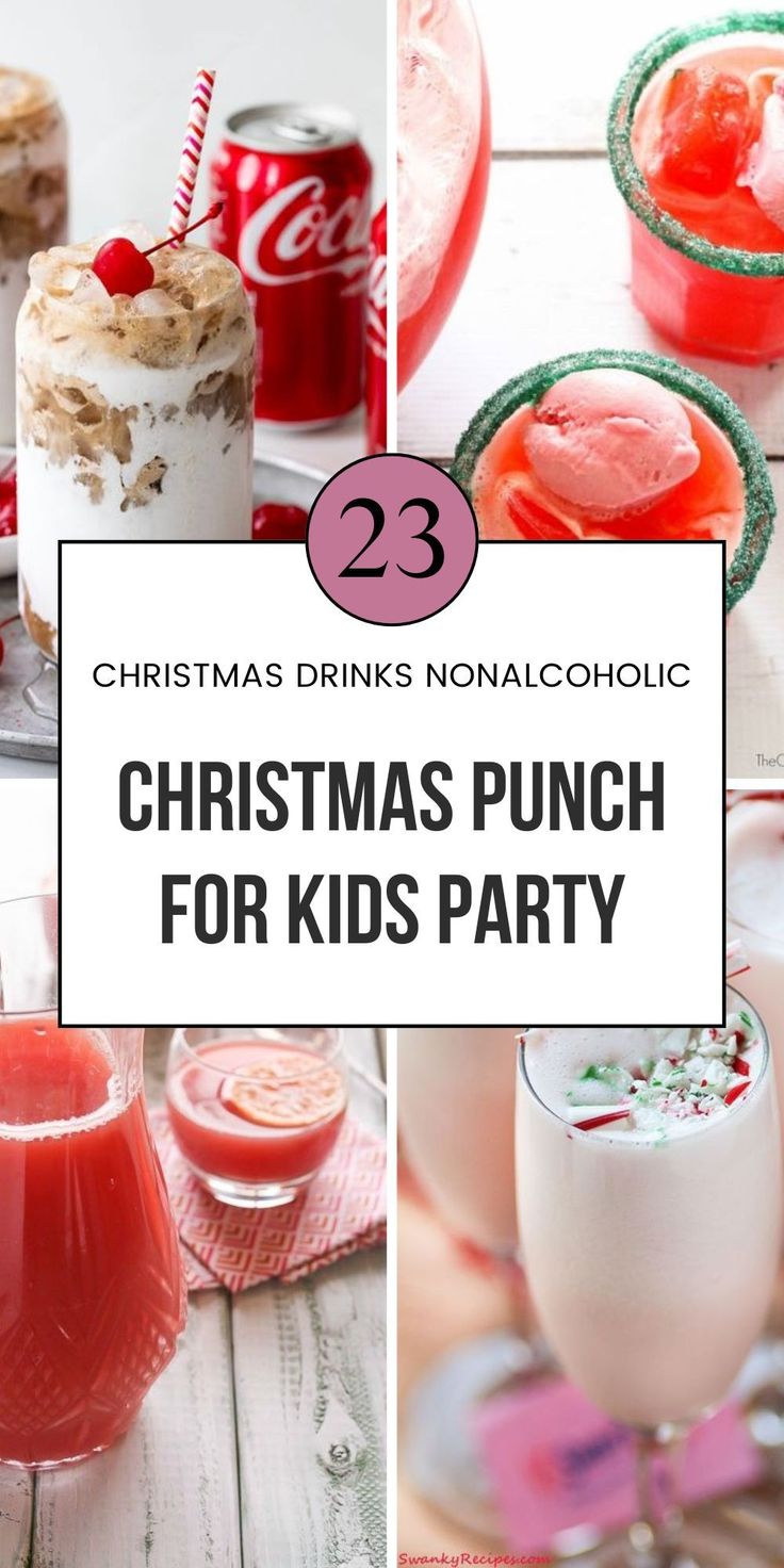 christmas punch for kids party with text overlay that reads 23 christmas drinks non alcoholic