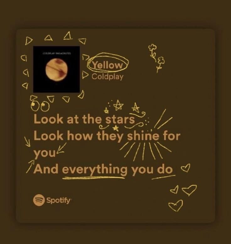 an image of the planets and stars on a brown background with text that reads, look at the stars look how they shine for you and everything you do