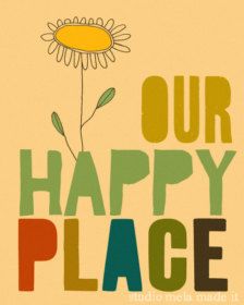 a poster with the words my happy place and a sunflower on it's side