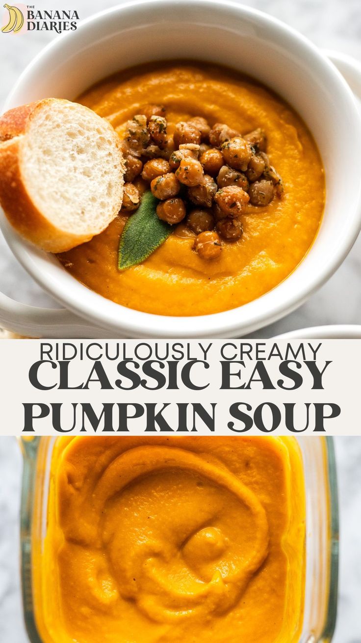 pumpkin soup in a white bowl with bread on top and text overlay reading ridiculously creamy classic easy pumpkin soup