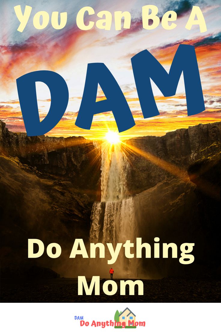 a poster with the words you can be a dam and an image of a waterfall