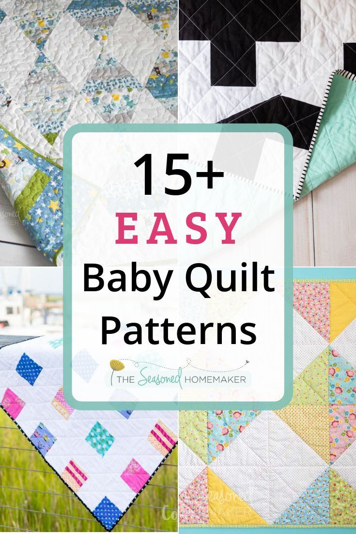 baby quilt patterns with text overlay that reads 15 easy baby quilt patterns