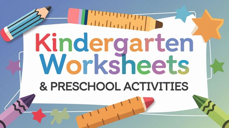 Kindergarten Worksheets & Preschool Activities