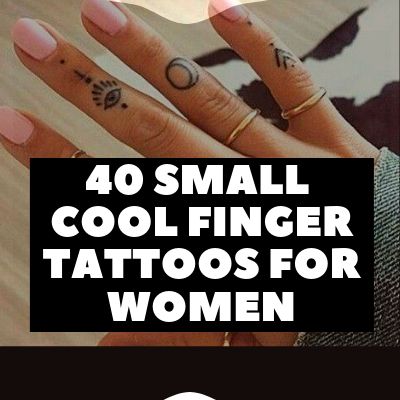 woman with tattoos on her fingers and the words 40 small cool finger tattoos for women