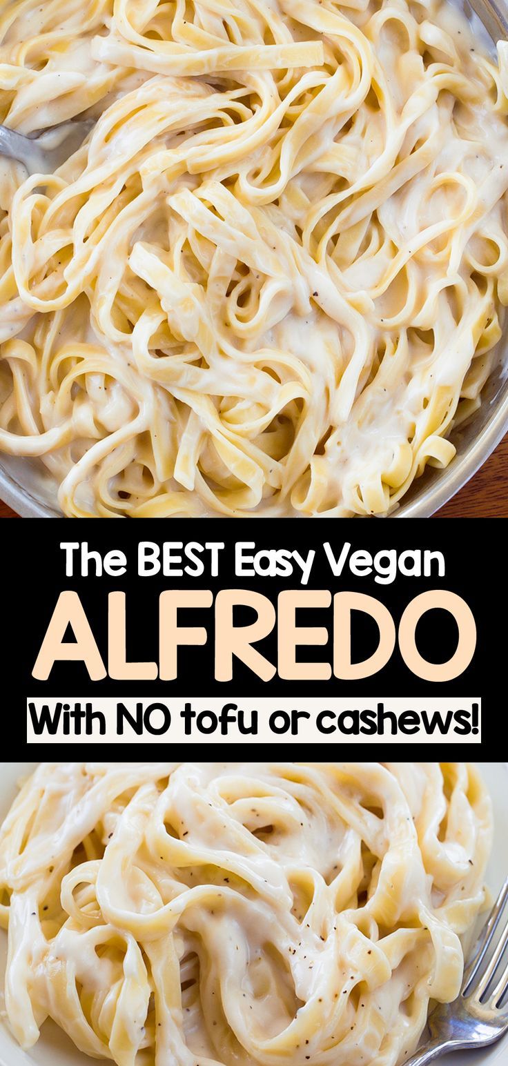 the best creamy vegan alfredo with no cashews or tofu is an easy and delicious dinner