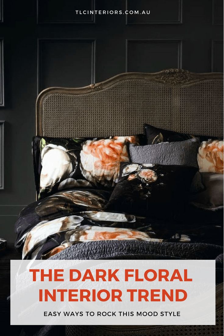 the dark floral interior trend is easy ways to rock this mood - style bedding