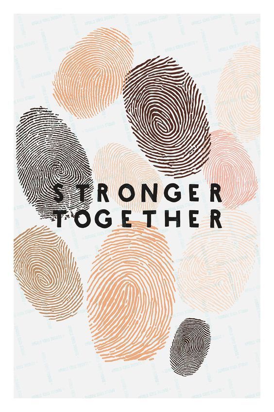 an image of finger prints with the words,'strong together '