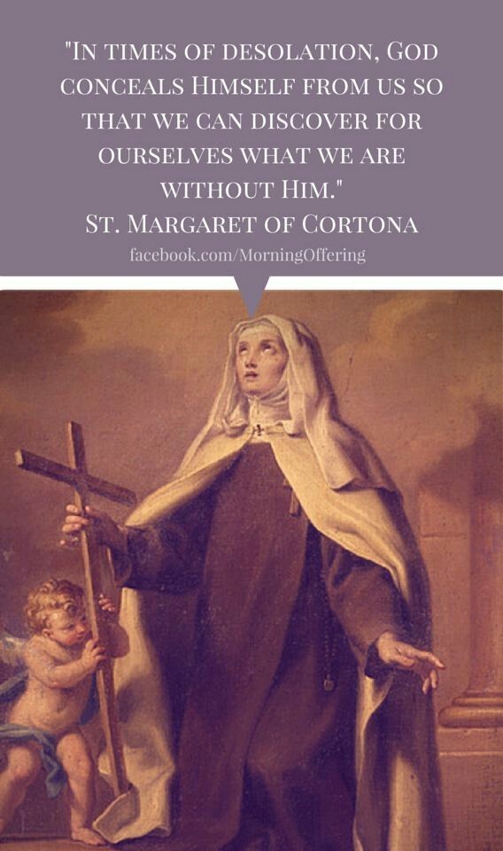 an image of st mary magdalene with the words, in times of desolation, god conceals himself from us so that we can discovery for ourselves what we are without him