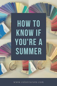 the words how to know if you're a summer in front of colorful swatches