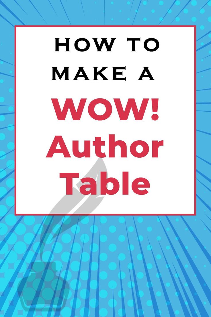 the title for how to make a wow author table, with an image of a hand holding