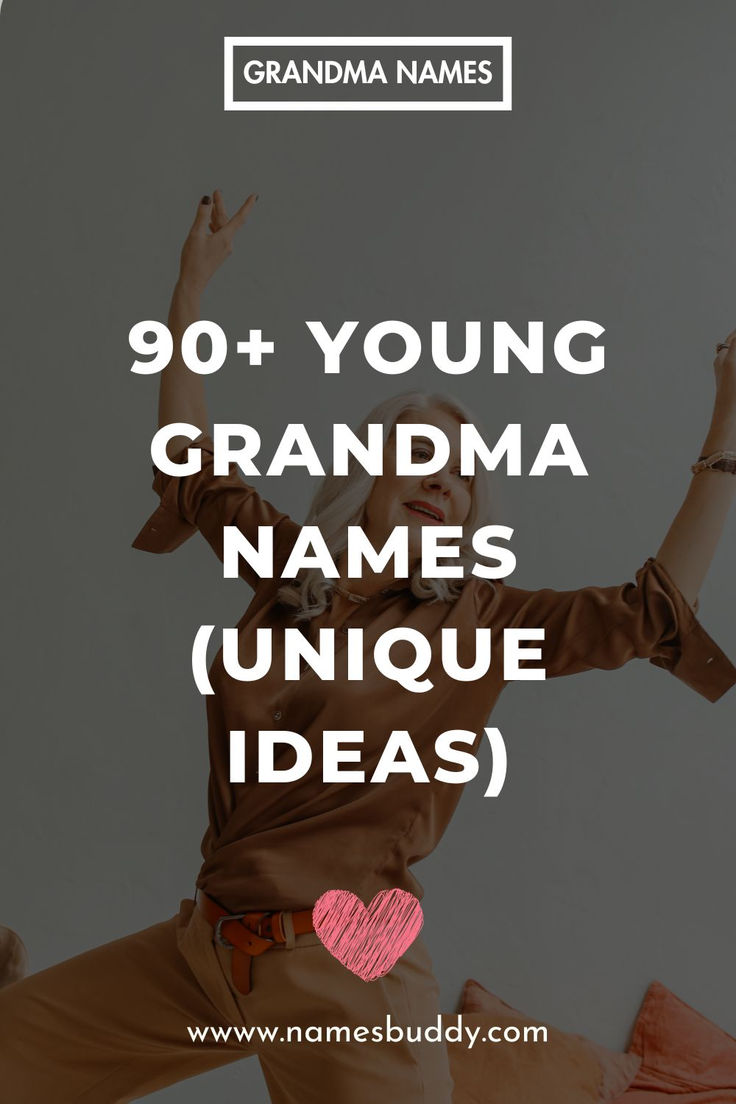 Young Grandma Names Names For Aunts To Be Called, Old Woman Names, Grandparents Names Ideas, Cute Names For Grandma, Unique Grandma Names, Grandmother Names Ideas, Grandma Names Ideas, Grandmother Names Unique, Contact Names For Grandma